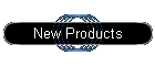 New Products